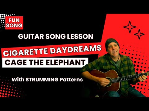 Play Cage The Elephant Cigarette Daydreams EZ Guitar Song Lesson