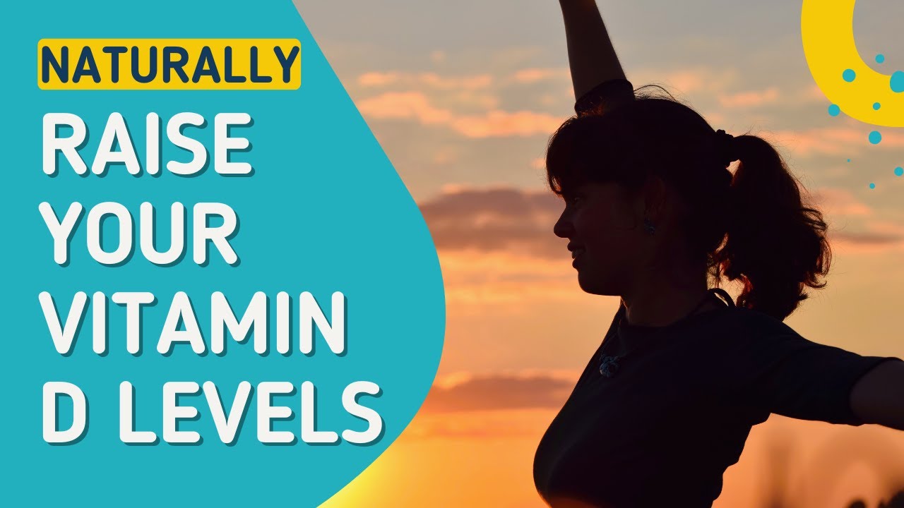 5 Natural Remedies For Raising Your Vitamin D Levels