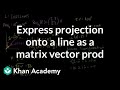 Understanding Projections and Linear Transformations