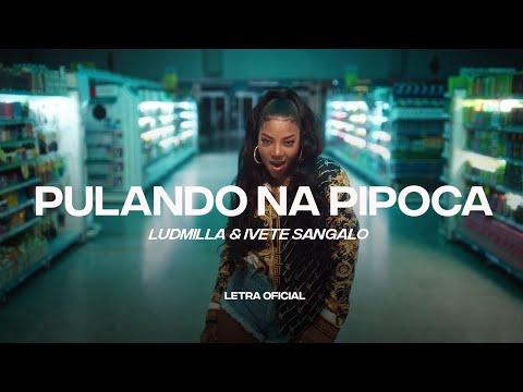 Ludmilla & Ivete Sangalo – Pulando na Pipoca (Lyric Video) | CantoYo