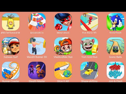 Sonic Dash,Subway Surf,Tom Gold Run,Aquapark.io,Stealth Master,Vlad Niki Run,Miraculous,Going Balls