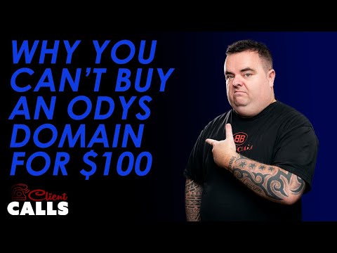 Why You Can't Buy An ODYS Domain for $100 [Client Calls Ft. ODYS]