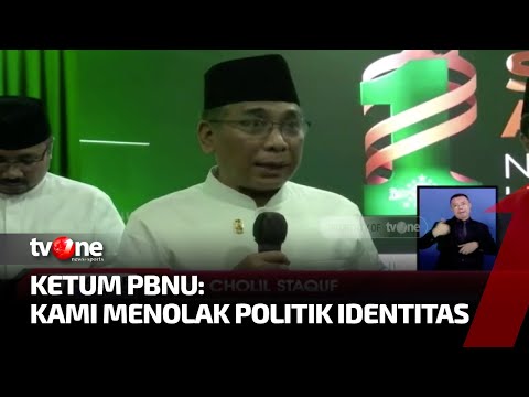 Ketum PBNU Tolak Politik Identitas Digunakan Pada Pemilu 2024 TvOne