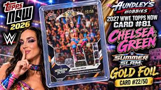 Chasing Chelsea Green 2026 WWE Topps NOW Card #81 LUCKY HIT Summer Slam