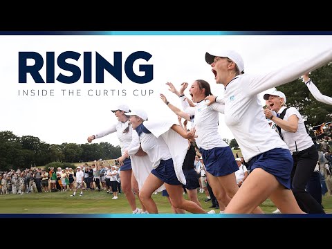 Rising | Inside the Curtis Cup