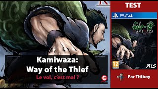 Vido-Test : [TEST] Kamiwaza: Way of the Thief sur PS4 - Le vol... c'est mal ?