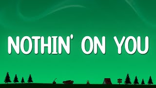 B.o.B - Nothin' On You (Lyrics) ft. Bruno Mars