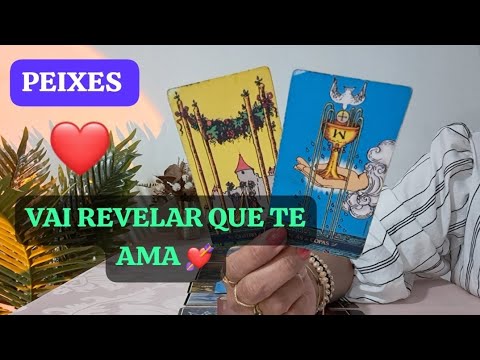 * PEIXES * ❤️ ESSA PESSOA PRECISA FALAR O QUE SENTE POR VOCÊ. 