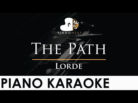 Lorde – The Path – Piano Karaoke Instrumental Cover with Lyrics