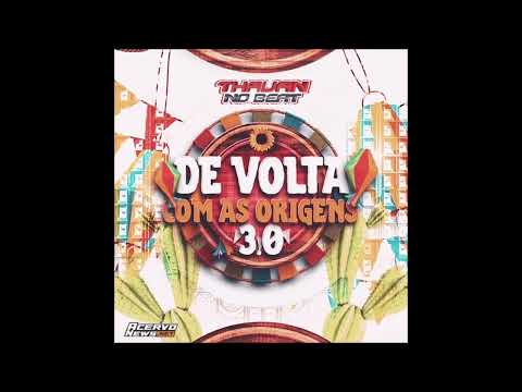 THAUAN NO BEAT - CD DE VOLTA COM AS ORIGENS 3.0 2025