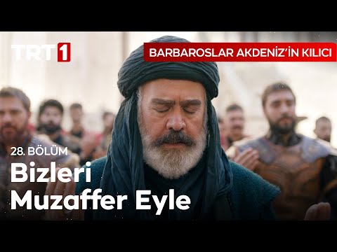 Leventlerin Duası! - Barbaroslar Akdeniz’in Kılıcı 28. Bölüm