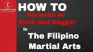 How to: Sinawali w/ Stick and Dagger
