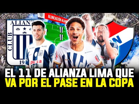 ¡CHOCOLATE! El 11 de ALIANZA LIMA que VA POR EL PASE ante NACIONAL PY por la COPA LIBERTADORES 2025