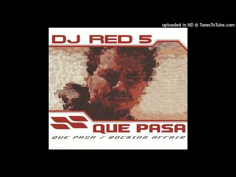 DJ Red 5 - Que Pasa (Extended Vocal Mix)