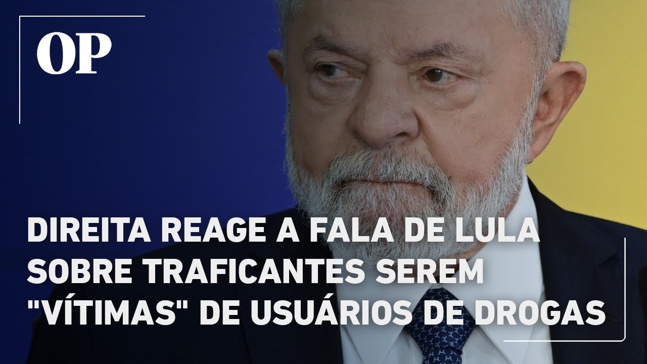 Direita reage à fala de Lula sobre traficantes serem “vítimas” de usuários de drogas; veja