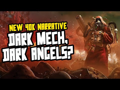 Dark Angels vs Dark Mechanicum?! New 40K Narrative?