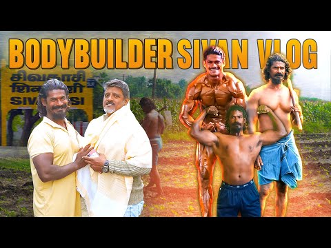 Sivakasi Vlog with Giri Anna Bodybuider | Farmer Bodybuilder