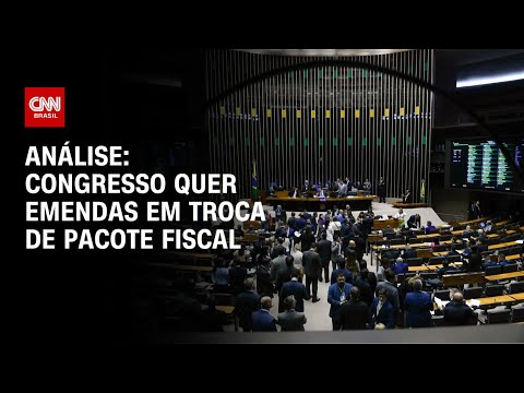 ​Análise: Congresso quer emendas em troca de pacote fiscal | WW