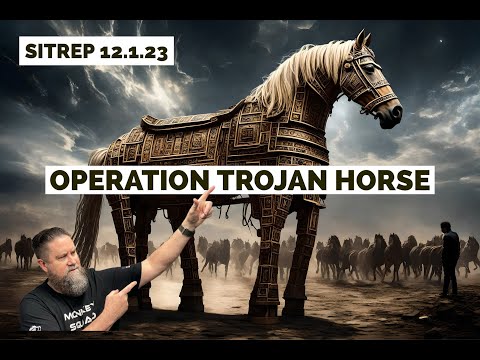 Operation Trojan Horse - SITREP 12.1.23