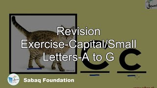 Revision Exercise-Capital and Small Letters-A to G