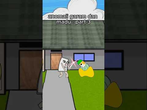anomali garam dan madu : part 3 (tung tung tung sahur is back) #shorts