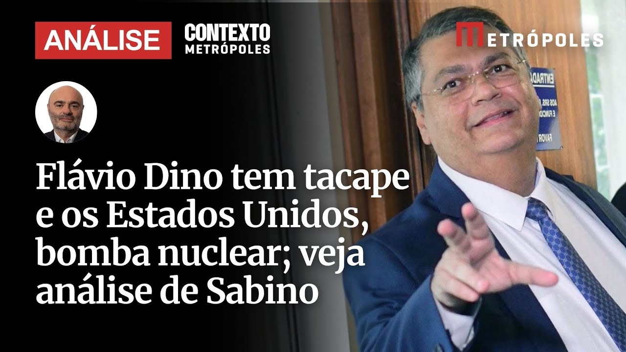 Flávio Dino tem tacape e os Estados Unidos bomba nuclear veja análise de Sabino