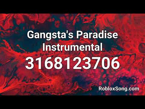 Gangsta S Paradise Roblox Id Code 07 2021 - roblox instrumental music