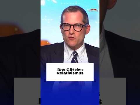 Das Gift des Relativismus