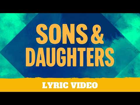 Sons And Daughters - Lyric Video | Hillsong Kids