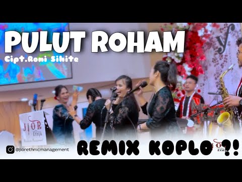 BATAK remix KOPLO LIVE ⁉️ PULUT ROHAM | Jior Etnik X Senandung Sister