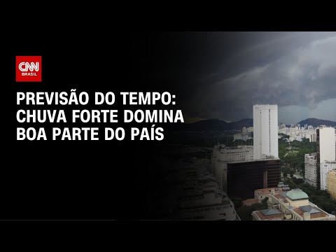 Previsão do tempo: chuva forte domina boa parte do país | CNN NOVO DIA