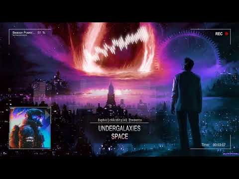 UnderGalaxies - Space [HQ Edit]