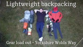 My  FIRST THRU HIKE - GEAR LOAD OUT for the YORKSHIRE WOLDS WAY - LIGHTWEIGHT WILD CAMPING GEAR UK
