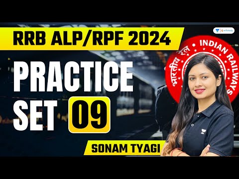 RRB Practice Set - 9 | RRB ALP/RPF 2024 | Sonam Tyagi