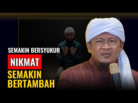 SEMAKIN BERSYUKUR NIKMAT SEMAKIN MELIMPAH | KH. ABDULLAH GYMNASTIAR