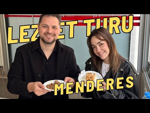 İZMİR MENDERES LEZZET TURU | Serpilay ile Menderes'te Ne Yenir ?