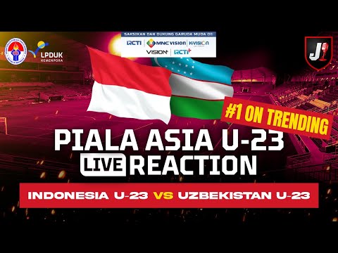 ?INDONESIA U23 VS UZBEKISTAN U23 - AFC U23 ASIAN CUP - LIVE REACTION
