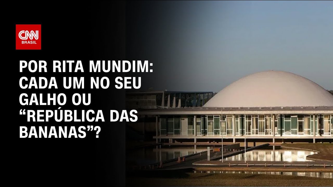 Análise Cada um no seu galho ou República das Bananas | CNN ARENA