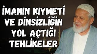 İslam Nimetinin Değeri ve Dinsizliğin Toplumsal Tehlikesi | Tahir Büyükkörükçü
