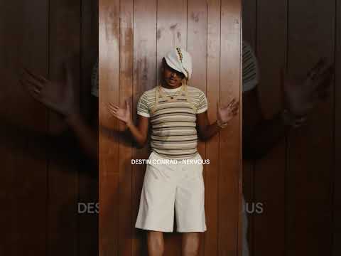 @DestinConrad releases visuals for "Nervous"