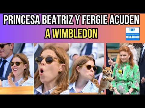 FERGIE ACUDE A WIMBLEDON DESPUÉS DE 20 AÑOS, JUNTO A PRINCESA BEATRIZ. DAVID BECKHAM Y OTROS FAMOSOS