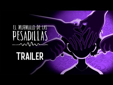 El Murmullo de las Pesadillas – Trailer