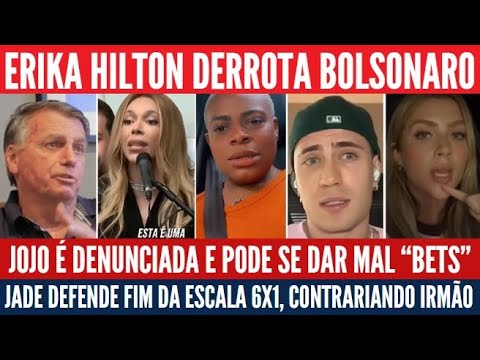 Bolsonaro contra fim da escala 6x1, Hilton vence, Jojo Todynho pagará? Jade Picon dá lapada no irmão