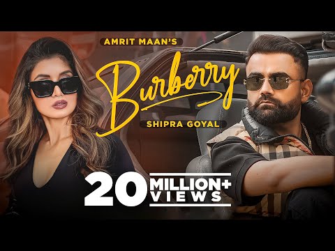 Burberry (Official Video) : AMRIT MAAN Ft Shipra Goyal | XPENSIVE | Latest Punjabi Songs 2022