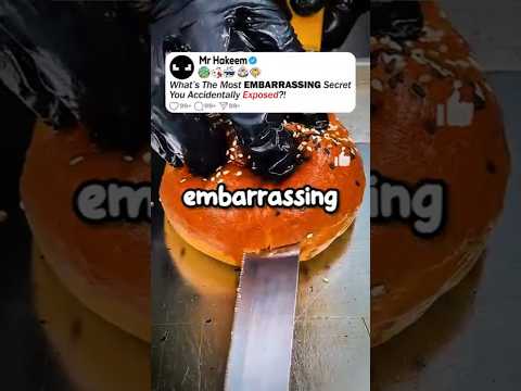 What’s The Most Embarrassing Secret You Accidentally Exposed?!