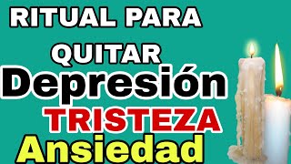 HAZ ESTO Y QUITA LA DEPRESIÓN DE TU VIDA 😱 Ritual para eliminar Tristeza y Ansiedad 