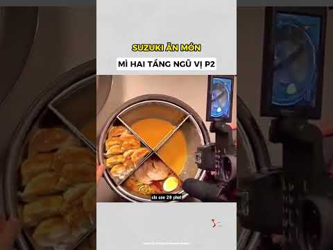 suzuki ăn món mì hai tầng ngũ vị phần 2