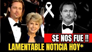 🔴URGENTE HACE UNAS HORAS ! DESCANSE EN PAZ, LUTO POR FAMOSO ACTOR "BRAD PITT, NOTICIAS DE HOY !