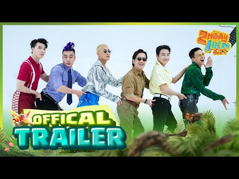 2 Ngày 1 Đêm Việt Nam Mùa 4 đã sẵn sàng trở lại cùng Hành Trình Kết Nối vô biên | Official Trailer