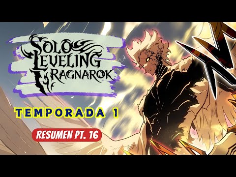LA IMPRESIONANTE TRANSFORMACIÓN DEL APOSTOL DE ITARIM | SOLO LEVELING RAGNAROK | Manhwa Narrado Pt16